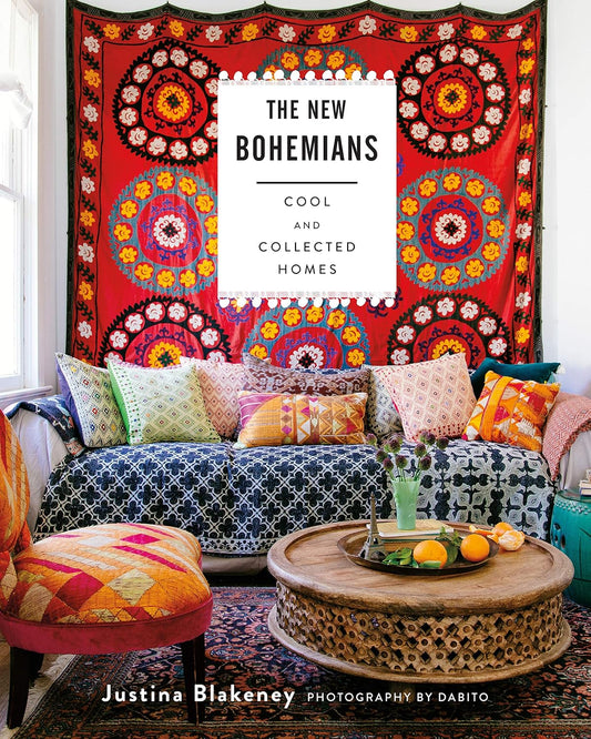 The New Bohemians - by Justina Blakeney (Hardcover)